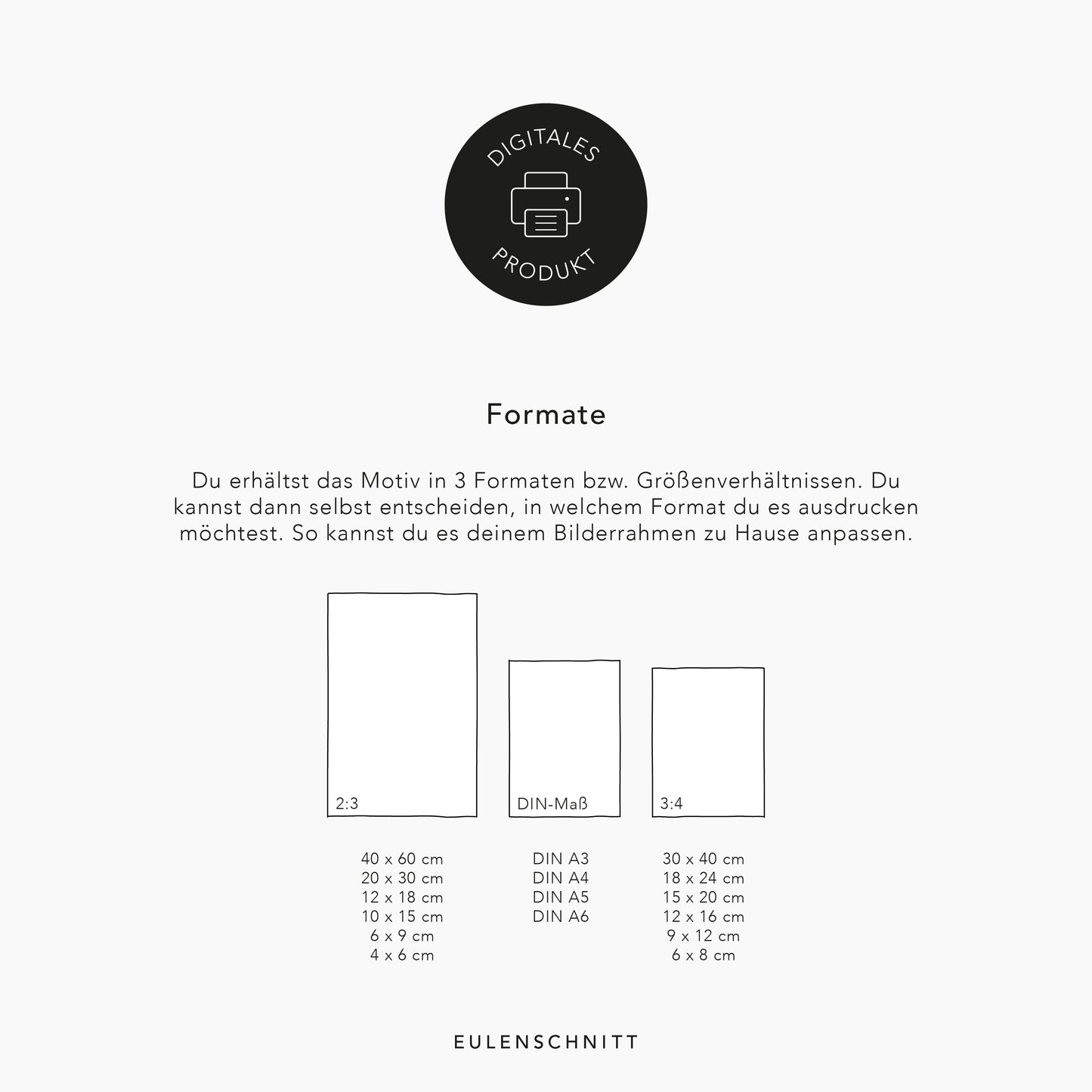 Beschreibung der Formate, in denen du die Posterdatei erhältst. Es gibt viele Größenverhältnisse für alle möglichen Bilderrahmen.