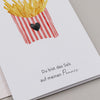 Klappkarte mit Illustration von Pommes in rot-weiß gestreifter Tüte und Text 'Du bist das Salz auf meinen Pommes'