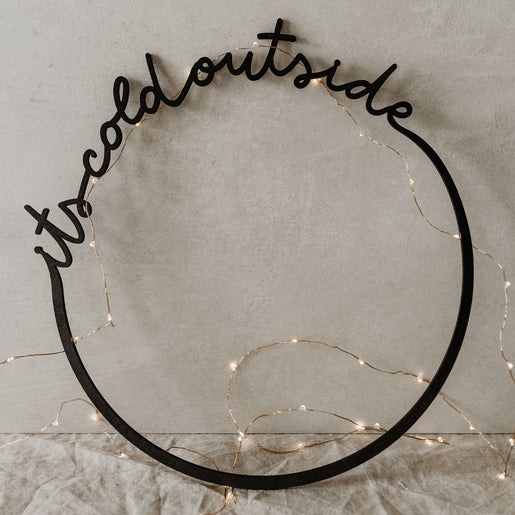 Holzkranz It's cold outside